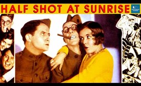 Half Shot at Sunrise (1930) | Full Movie | Bert Wheeler, Robert Woolsey, Dorothy Lee