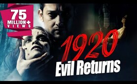 1920: The Evil Returns (2012) Full Hindi Horror Movie | Aftab Shivdasani, Sharad Kelkar, Tia Bajpai